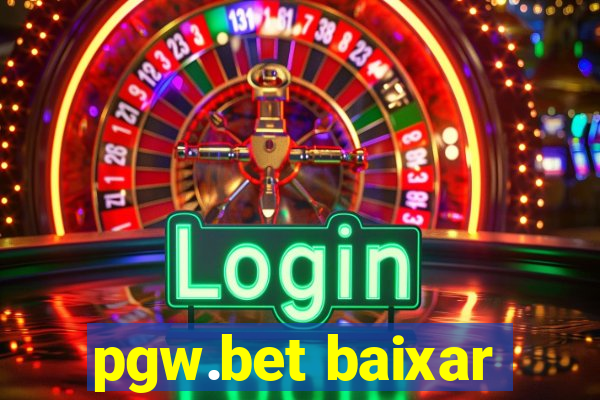 pgw.bet baixar